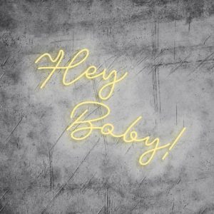 Neon Schriftzug "hey baby"