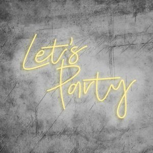 Neon Schriftzug "Let's Party"